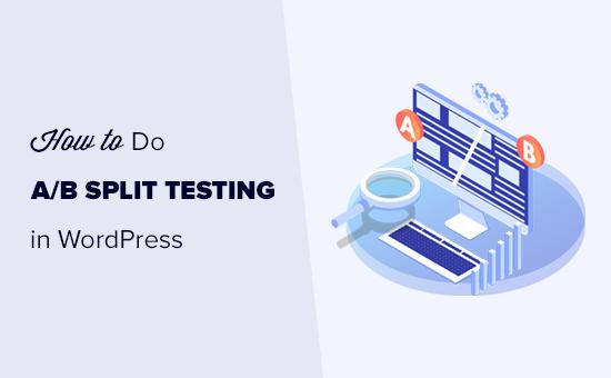 Split testing in WordPress using Google Analytics Split testing in WordPress using Google Analytics
