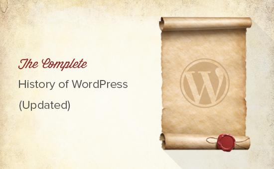 The complete history of WordPress (Updated) The complete history of WordPress (Updated)