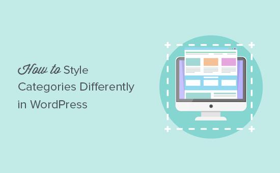 How to style categories differently in WordPress How to style categories differently in WordPress