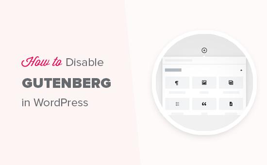 Disable Gutenberg and keep classic editor in WordPress Disable Gutenberg and keep classic editor in WordPress