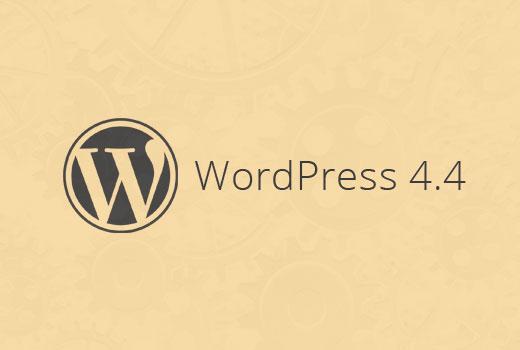 WordPress 4.4 WordPress 4.4