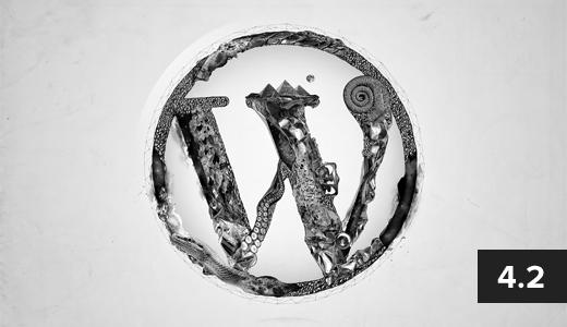 WordPress 4.2 Features WordPress 4.2 Features