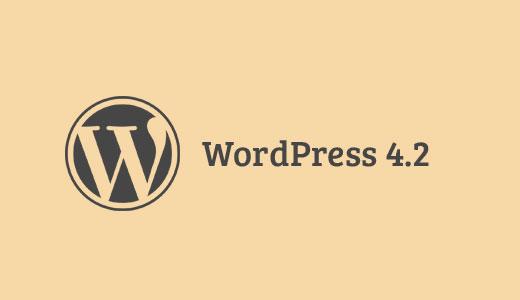 WordPress 4.2 WordPress 4.2