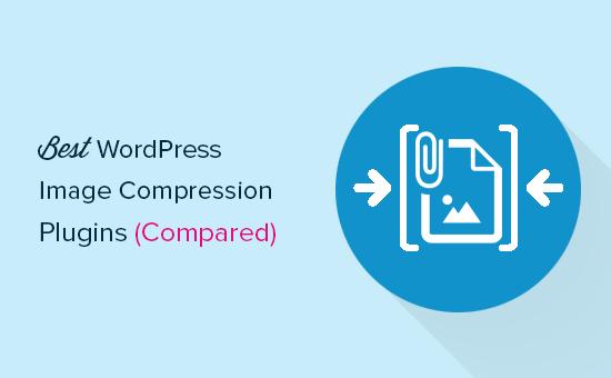 Best WordPress image compression plugins Best WordPress image compression plugins