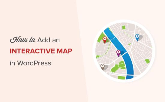 Adding an interactive map in WordPress Adding an interactive map in WordPress