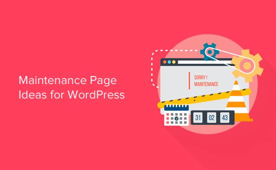Maintenance Page Ideas for WordPress Maintenance Page Ideas for WordPress