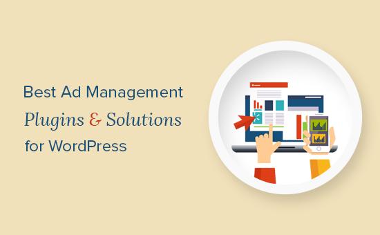 Ad Management plugins and solutions for WordPress Ad Management plugins and solutions for WordPress