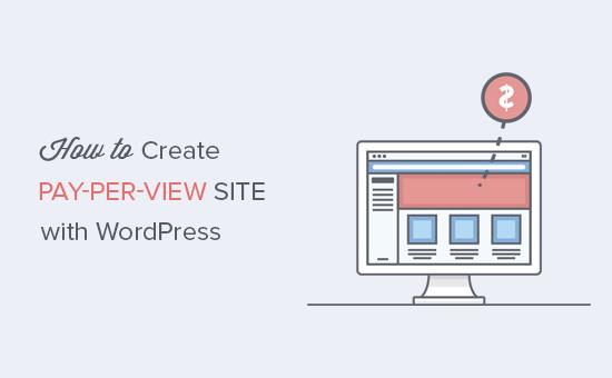 Creating a pay-per-view site with WordPress Creating a pay-per-view site with WordPress