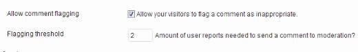 Allow users to report and flag comments and set a flagging threshold Allow users to report and flag comments and set a flagging threshold