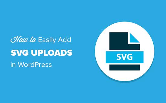Easily add SVG files in WordPress Easily add SVG files in WordPress