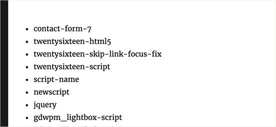 Display a list of plugin script handles in WordPress Display a list of plugin script handles in WordPress