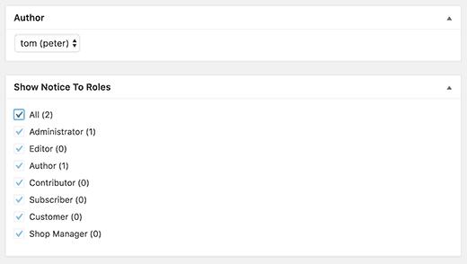 Select user roles that will see the notice Select user roles that will see the notice