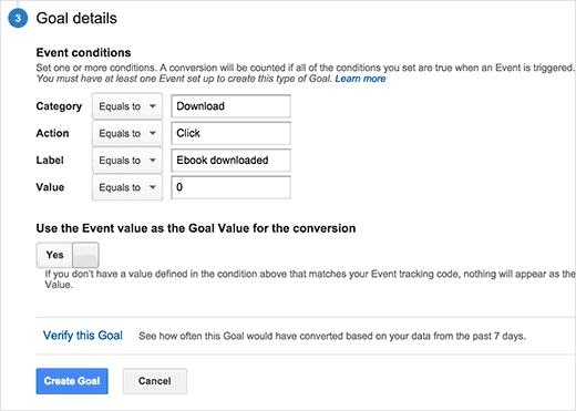 Entering event conditions for custom goal in Google Analytics Entering event conditions for custom goal in Google Analytics