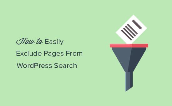 Exclude pages frm WordPress search results Exclude pages frm WordPress search results