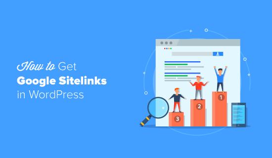 How to Get Google Sitelinks in WordPress