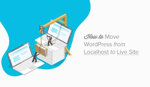 如何将WordPress从本地服务器移动到实时站点（2种方法）