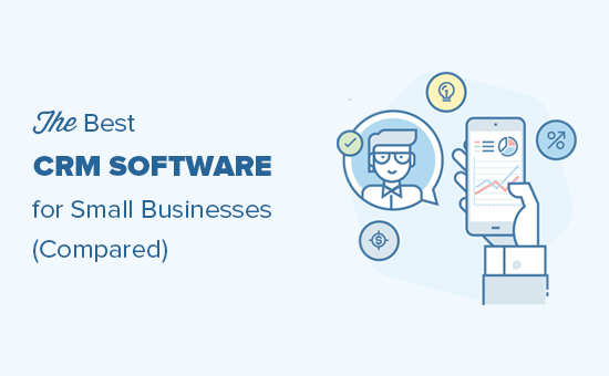 比较适用于小型企业的最佳 CRM 软件 比较适用于小型企业的最佳 CRM 软件