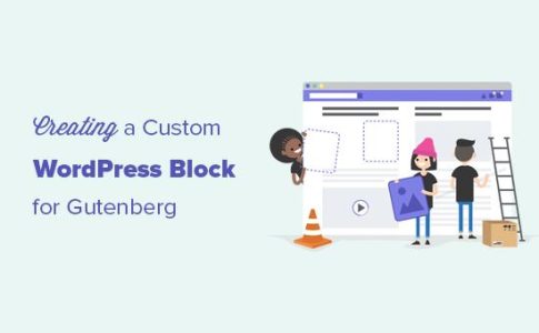 如何在WordPress中创建自定义Gutenberg块（简单方法）