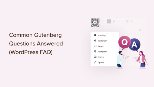 Gutenberg古腾堡常见问题解答（WordPress 6.0+ 常见问题解答）