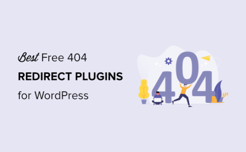 7 个适用于 WordPress 的最佳免费 404 重定向插件