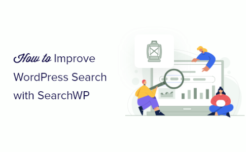 如何使用SearchWP改进WordPress搜索