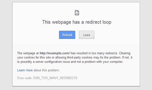 Error too many redirects as shown in Google Chrome
